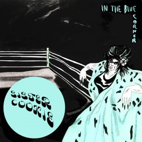 Sister Cookie - In The Blue Corner (Dusk Blue) [Vinyl, LP]