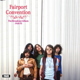 Fairport Convention - The Broadcast Album 1968-1970 [Vinyl, LP]