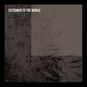 Seedsmen To The World - Seedsmen To The World [Vinyl, LP]