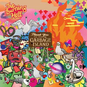 Burning Hell - Garbage Island [Vinyl, LP]