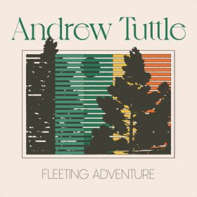 Andrew Tuttle - Fleeting Adventure [CD]