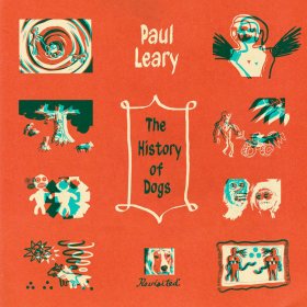 Paul Leary - The History Of Dogs, Revisited (Beer) [Vinyl, LP]