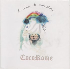 Cocorosie - La Maison De Mon Reve [CD]