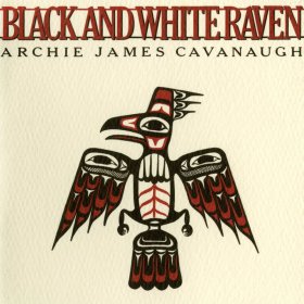 Archie Cavanaugh James - Black And White Raven (White) [Vinyl, LP]