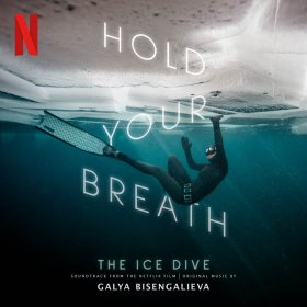 Galya Bisengalieva - Hold Your Breath: The Ice Dive [CD]