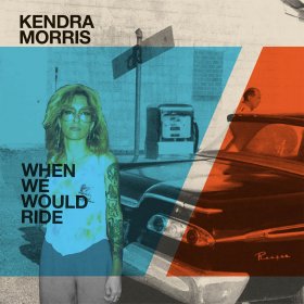 Kendra Morris & Eraserhood Sound - When We Would Ride (Cloudy Clear) [Vinyl, 7"]
