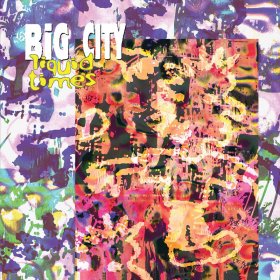 Big City - Liquid Times [Vinyl, 12"]