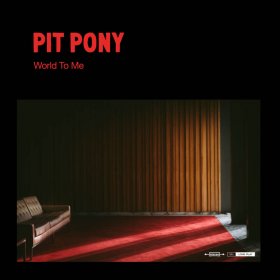Pit Pony - World To Me [CD]