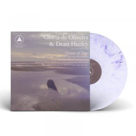 Gloria Oliveira De & Dean Hurley - Oceans Of Time (Lavender Swirl) [Vinyl, LP]