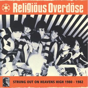 Religious Overdose - Strung Out On Heavens High 1980-82 (Yellow /Orange) [Vinyl, LP]