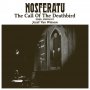 Jozef Van Wissem - Nosferatu, The Call Of The Deathbird