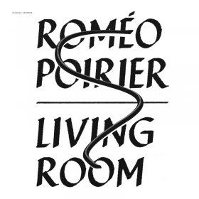 Romeo Poirier - Living Room [Vinyl, LP]