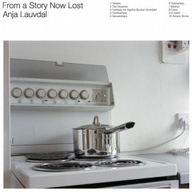 Anja Lauvdal - From A Story Now Lost [Vinyl, LP]