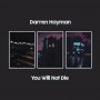 Darren Hayman - You Will Not Die