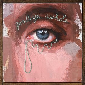 Fuckwolf - Goodbye, Asshole (Coloured) [Vinyl, LP]