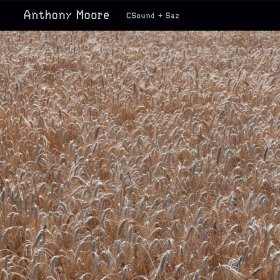 Anthony Moore - C-Sound & Saz [CD]