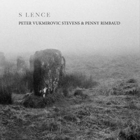Penny Rimbaud & Peter Vukmirovic Stevens - S Lence [CD]