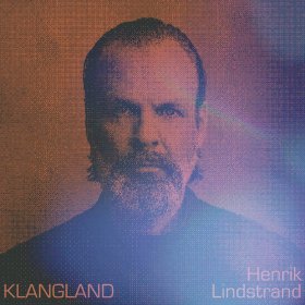 Henrik Lindstrand - Klangland [CD]