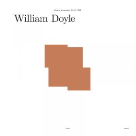 William Doyle - Slowly Arranged: 2016-2019 (White) [Vinyl, 4LP]