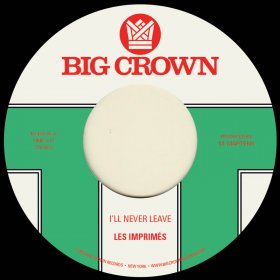 Les Imprimes - I'll Never Leave [Vinyl, 7"]