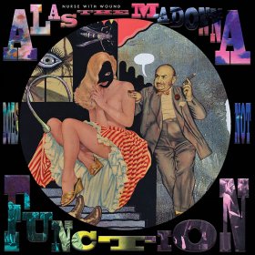 Nurse With Wound - Alas The Madonna Does Not Function (Pict Disc) [Vinyl, LP]