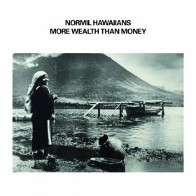Normil Hawaiians - More Wealth Than Money (White) [Vinyl, 2LP]
