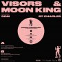 Visors & Moon King - Turning