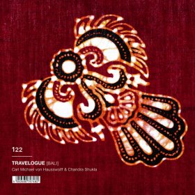 C.M. Von Hausswolff & Chandra Shukla - Travelogue (Bali) [CD]