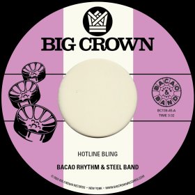 Bacao Rhythm & Steel Band - Hotline Bling [Vinyl, 7"]