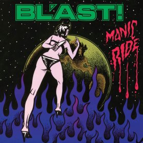 Bl'ast - Take The Manic Ride [CD]