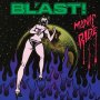Bl'ast - Take The Manic Ride