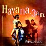Perez Prado - Havana, 3 AM (Red Opaque)