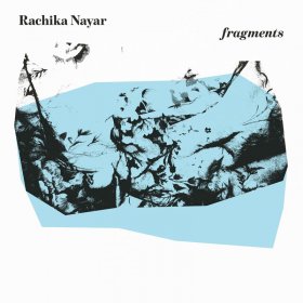 Rachika Nayar - Fragments [Vinyl, LP]