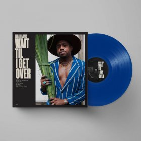Durand Jones - Wait Til I Get Over (Blue Jay) [Vinyl, LP]