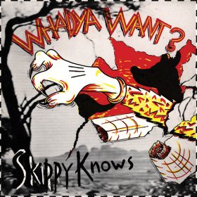 Whadya Want? - Skippy Knows (White In Red) [Vinyl, LP]