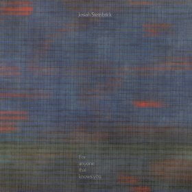Josiah Steinbrick - For Anyone That Knows You [Vinyl, LP]