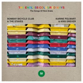 Bombay Bicycle Club & The Staves / Karine Polwart & Kris Drever - The Endless Coloured Ways: The Songs Of Nick Drake IV [Vinyl, 7"]