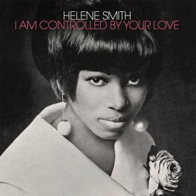 Helene Smith - I Am Controlled By Your Love [Vinyl, LP]