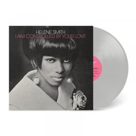 Helene Smith - I Am Controlled By Your Love (Transparent Silver) [Vinyl, LP]