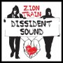 Zion Train - Dissident Sound