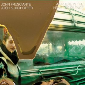 John Frusciante - A Sphere In The Heart Of Silence [Vinyl, LP]