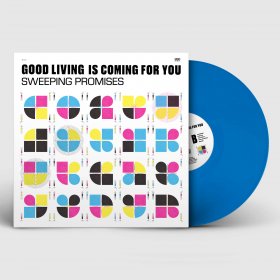 Sweeping Promises - Good Living Is Coming For You (Ocean Blue) [Vinyl, LP]
