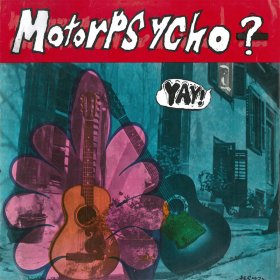 Motorpsycho - Yay! [Vinyl, LP]