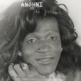 Anohni & The Johnsons - My Back Was A Bridge For You To Cross [CD]