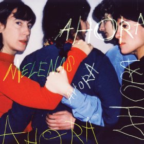 Melenas - Ahora [Vinyl, LP]