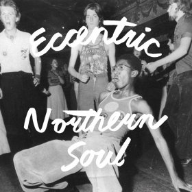 Various - Eccentric Northern Soul [Vinyl, LP]