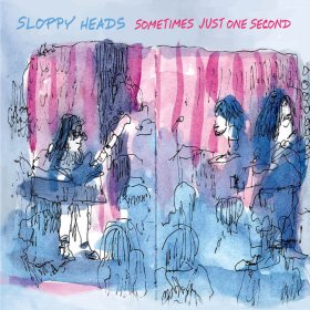 Sloppy Heads - Sometimes Just One Second [CD]