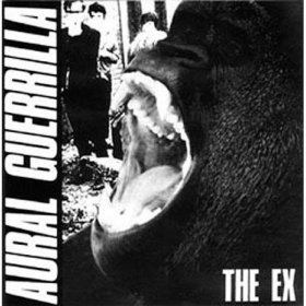 The Ex - Aural Guerrilla [Vinyl, LP]