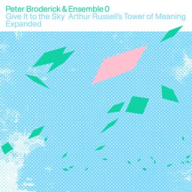 Peter Broderick & Ensemble 0 - Give It To The Sky [CD]