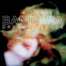 Bambara - Dreamviolence [Vinyl, LP]